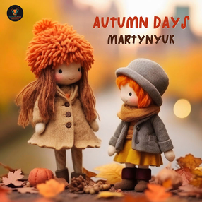MARTYNYUK - AUTUMN DAYS