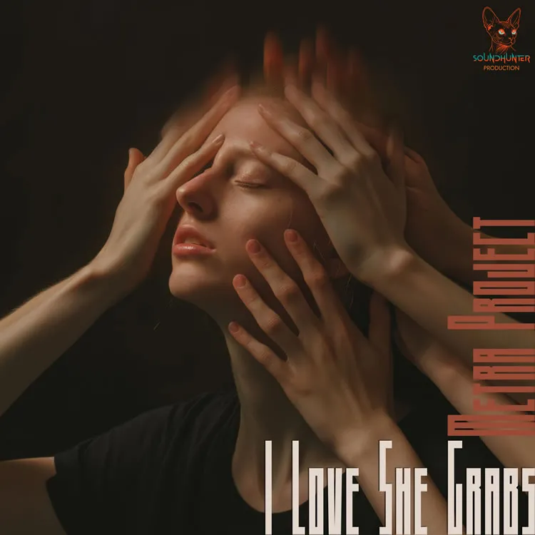 Metra Project - I Love She Grabs